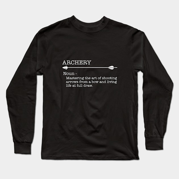 Archery - Archery Noun Long Sleeve T-Shirt by Kudostees